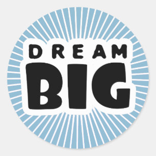 Dream Big Classic Round Sticker