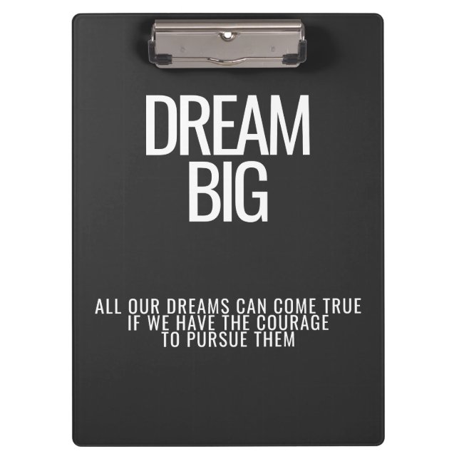 Dream Big Clipboard (Front)