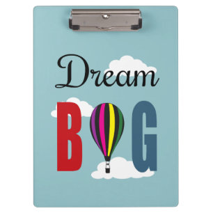 Dream big clipboard