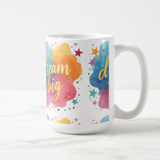 Dream big coffee mug