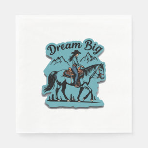 Dream Big- Cowgirl Riding Horse Napkin