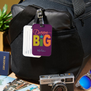 Dream BIG custom name Luggage Tag
