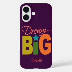 Dream BIG custom name phone cases