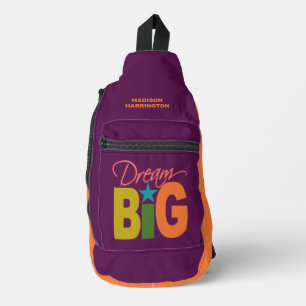Dream BIG custom name Sling Bag