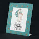 Dream Big Deer Boho Blue Border Nursery Art  Faux  Pedestal Sign<br><div class="desc">Baby watercolor deer and blue moon graphic with "Dream Big Little One" typography style quote with blue boho folk art style border,   makes an adorable addition to any nursery or kids room wall.</div>