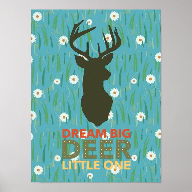 Dream Big Deer Little One Poster (Front)