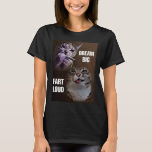 Dream big fart loud cat meme women T-Shirt