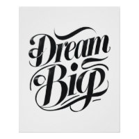 Dream Big Glossy Poster