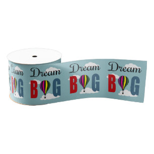 Dream big grosgrain ribbon