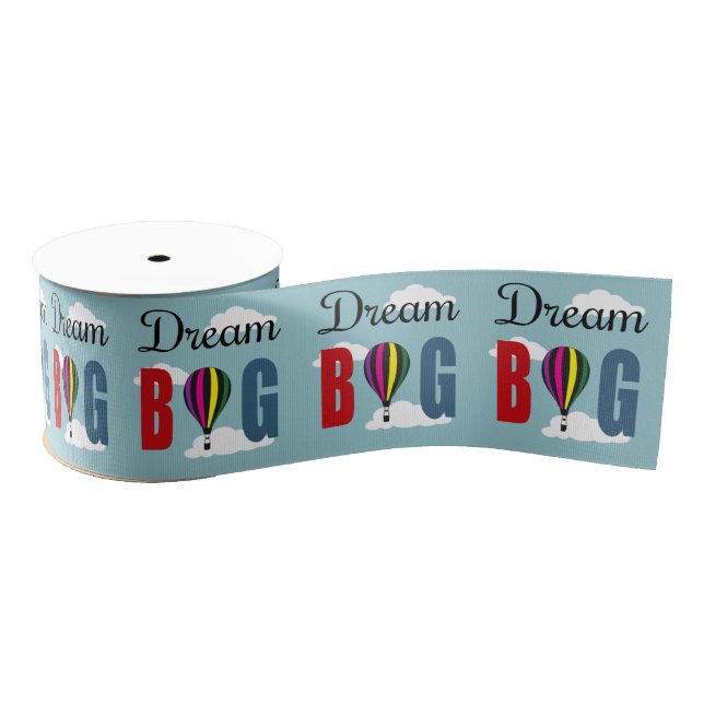 Dream big grosgrain ribbon (Spool)