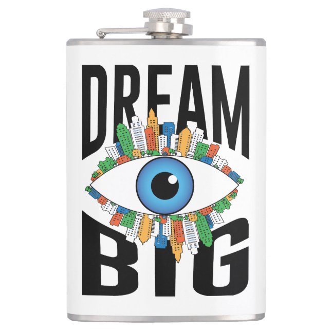 Dream Big Hip Flask (Front)