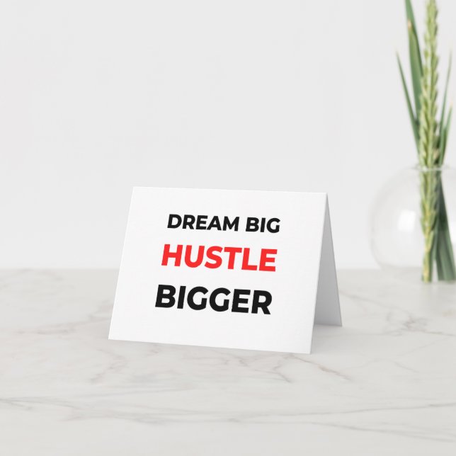 Dream Big Hustle Bigger 2 Card (Front)