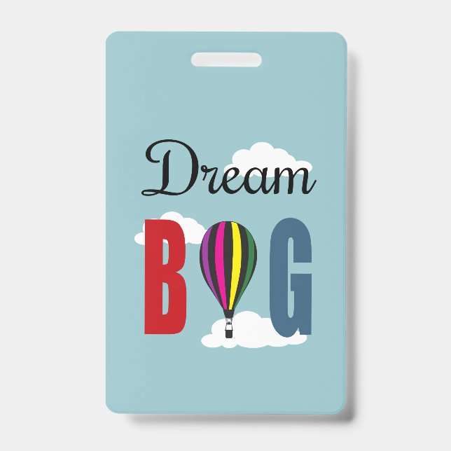 Dream big ID badge (Front)