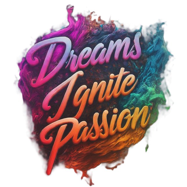 Dream Big, Ignite Passion T-Shirt (Creator Uploaded)