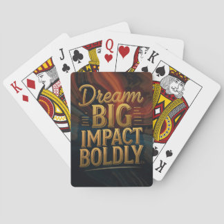 Dream Big Impact Boldly  Playing Cards