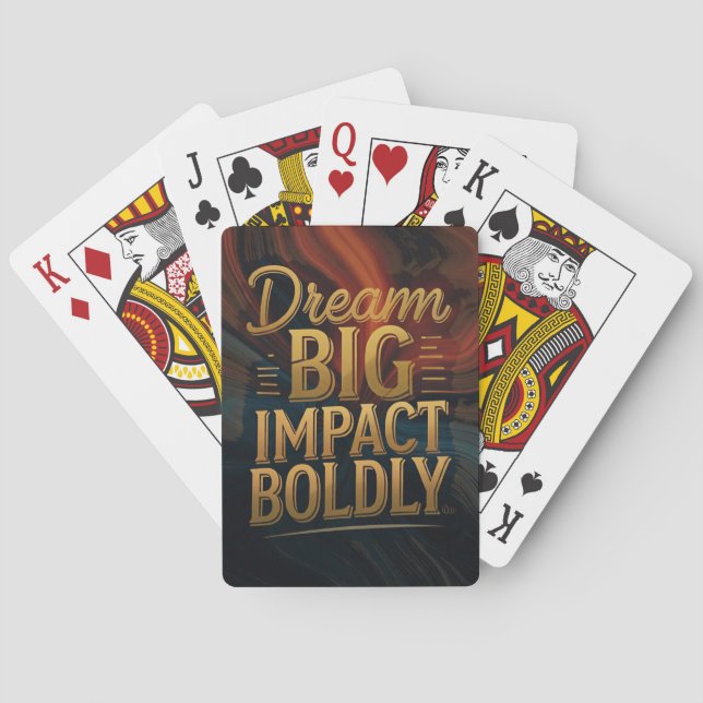 Dream Big Impact Boldly  Playing Cards (Back)