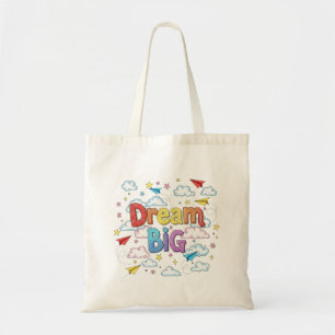 Dream Big – Inspiring Colourful Typography for Tote Bag