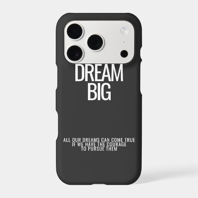 Dream Big iPhone Case (Back)
