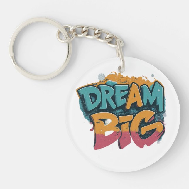 Dream Big Key Ring (Front)