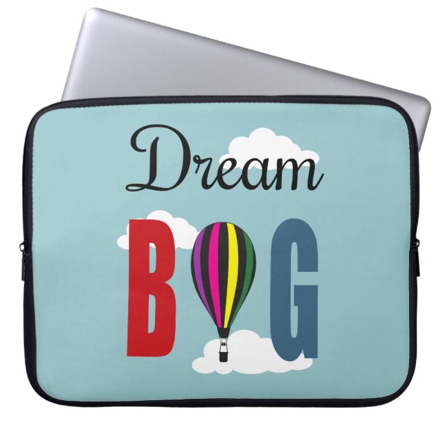 Dream big laptop sleeve (Front)