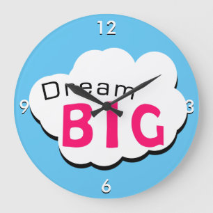 Dream BIG Large Clock