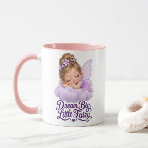 Dream Big Little Fairy Cute Whimsical Baby Girl Bo Mug