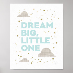 Dream Big, Little One Art Print in Aqua
