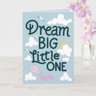 Dream Big Little One - Baby Congratulations Card
