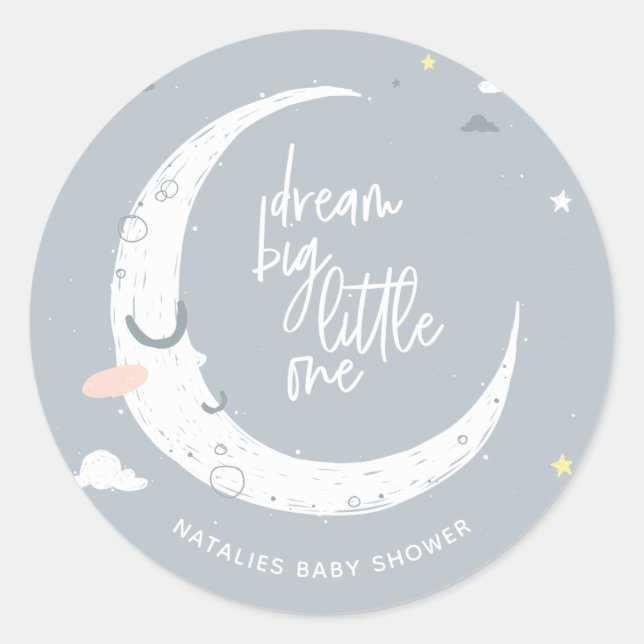 Dream big little one baby shower party classic round sticker (Front)