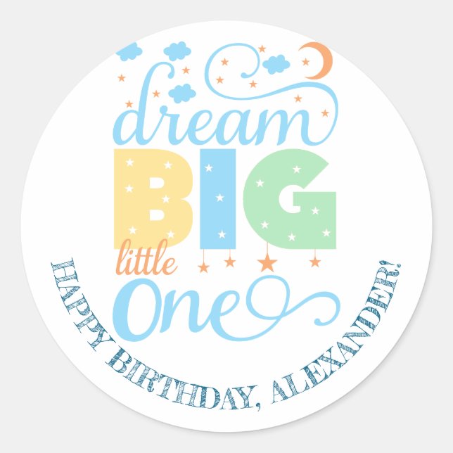 Dream Big Little One Blue Baby Boy 1st Birthday Classic Round Sticker (Front)
