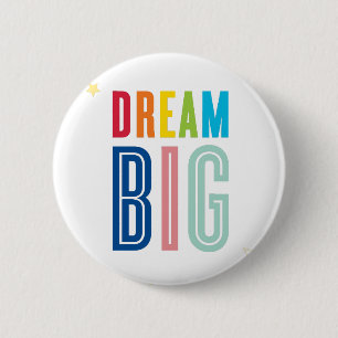 DREAM BIG LITTLE ONE cool typography bright colour 6 Cm Round Badge