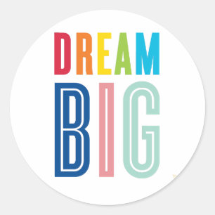 DREAM BIG LITTLE ONE cool typography bright colour Classic Round Sticker