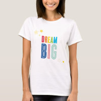 DREAM BIG LITTLE ONE cool typography bright colour