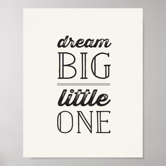 Dream Big Little One Neutral Kids Baby Nursery Art Poster (Front)