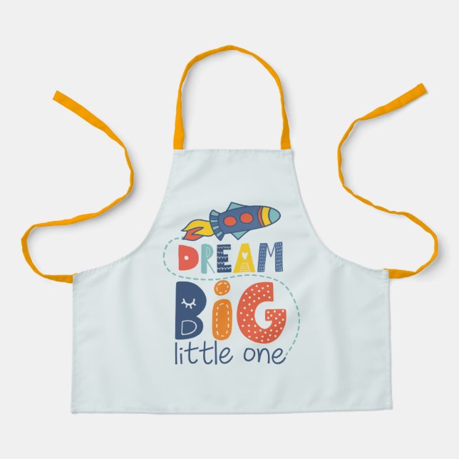Dream Big Little One Rocket Apron (Front)
