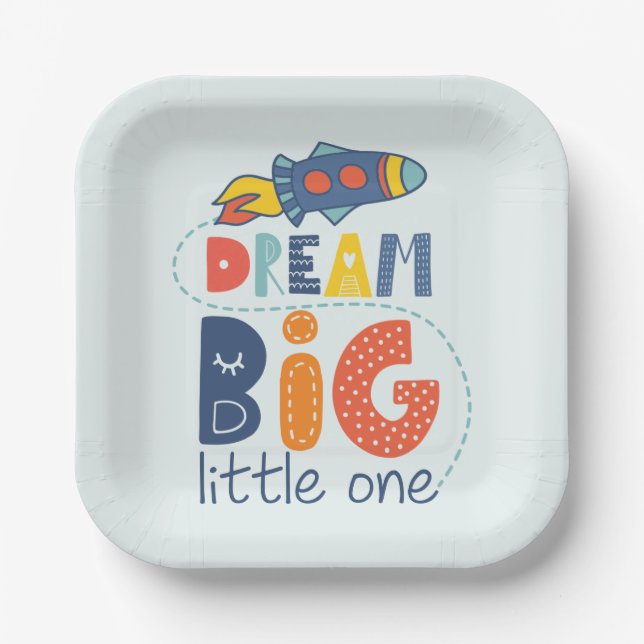 Dream Big Little One Rocket Paper Plate (Front)
