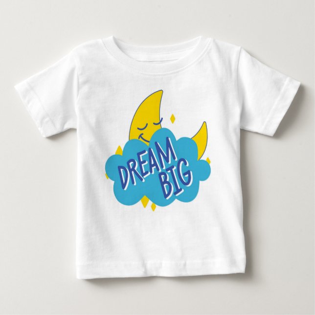 Dream Big, Little One: Tiny Dreamer Edition Baby T-Shirt (Front)