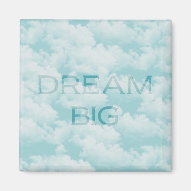 Dream Big Magnet (Front)