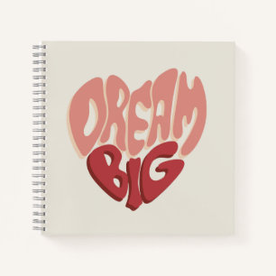 Dream Big:  Meaningful Saying for Success Notebook