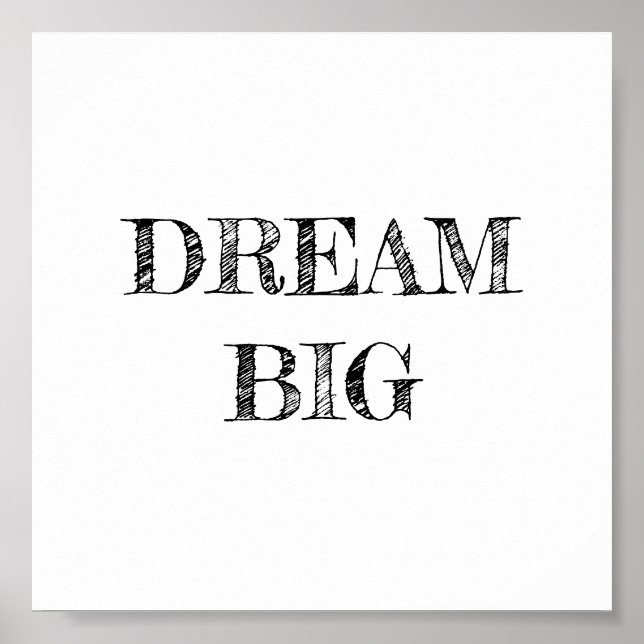 Dream Big Minimalist Poster (Front)