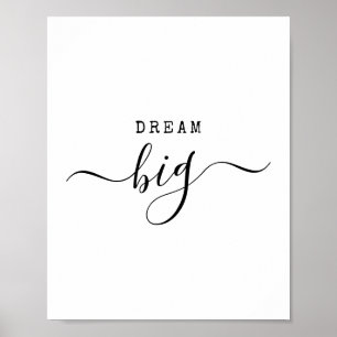 Dream Big Modern Minimalist Quote Motivational Poster