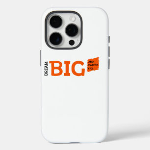 Dream Big Motivation iPhone 16 Pro Case