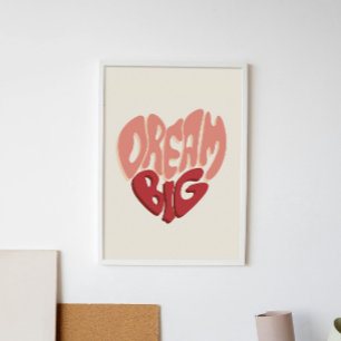 Dream Big: Motivational Saying for Success Poster