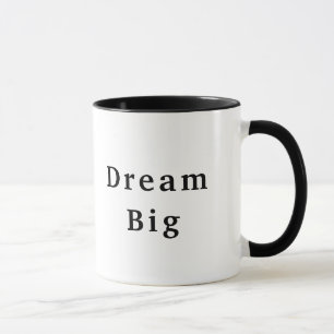 Dream Big Mug