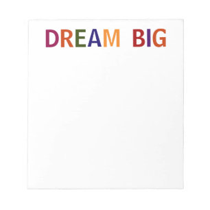 Dream Big Multicolored Notepad