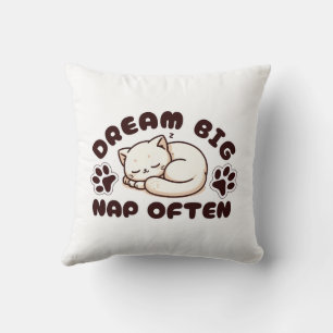 Dream Big Nap Often - Cute Cat Lover Cushion