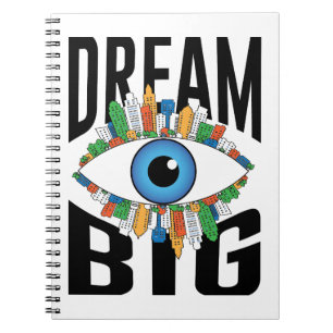 Dream Big Notebook