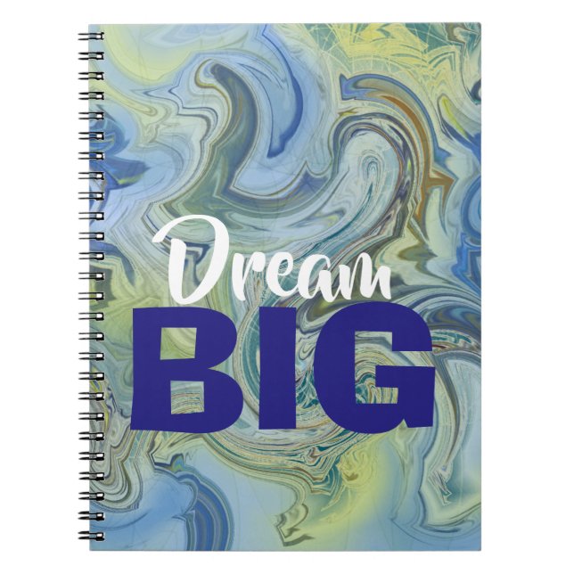 Dream BIG Notebook (Front)