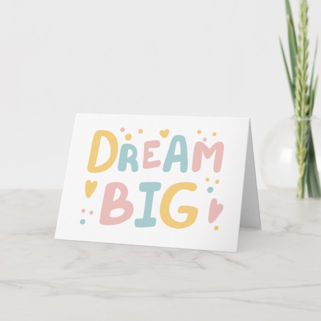 Dream Big Pastel Hearts Card (Front)