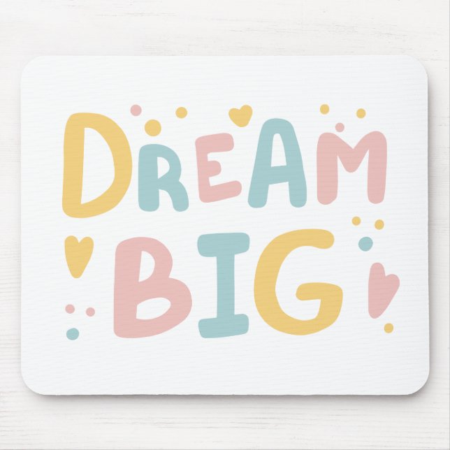 Dream Big Pastel Hearts Mouse Pad (Front)